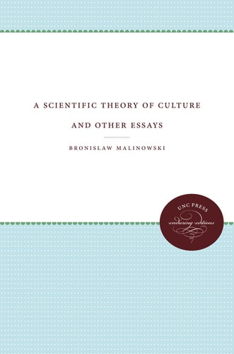 Scientific Theory of Culture and Other Essays | | 9780807842836