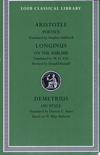 Poetics, On the Sublime, and On Style