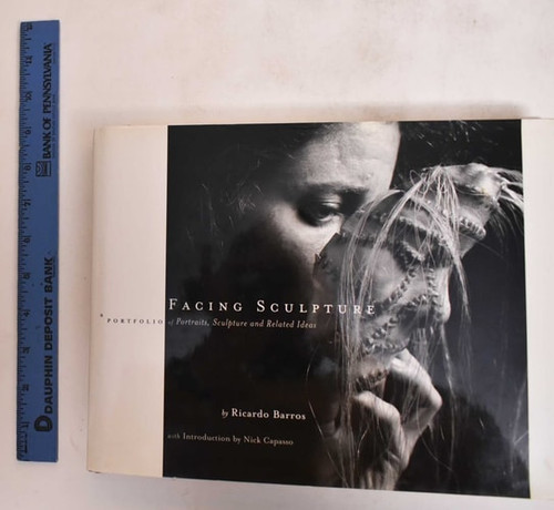Facing Sculpture: A Portfolio of Portraits, Sculpture and Related Ideas
