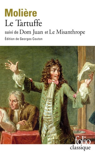 Tartuffe, Don Juan, Le Misanthrope