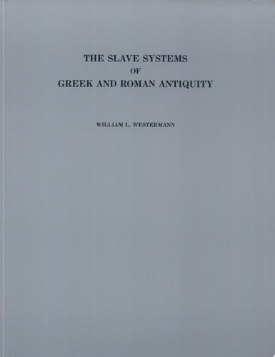 Slave Systems of Greek and Roman Antiquity
