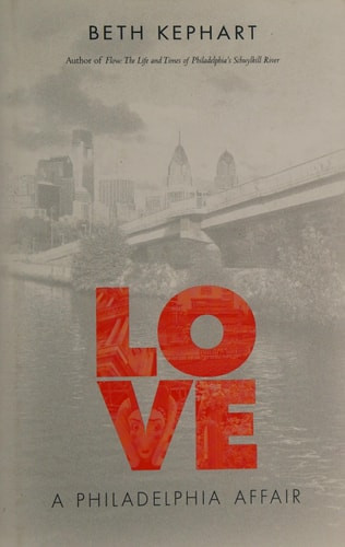 Love: A Philadelphia Affair