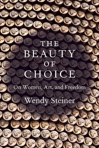 The Beauty of Choice | | 9780231224000