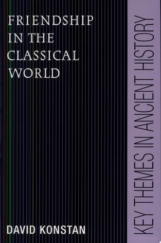 Friendship in the Classical World