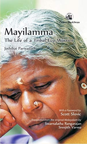 Mayilamma The Life of a Tribal Eco-warrior