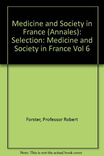 Medicine and Society in France