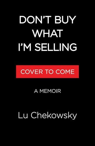 Don't Buy What I'm Selling