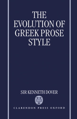 The Evolution of Greek Prose Style