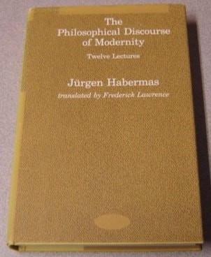The Philosophical Discourse of Modernity | | 9780262081634