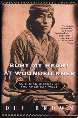 Bury My Heart at Wounded Knee | | 9780805066692