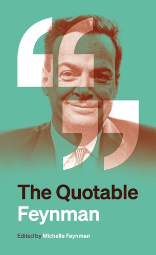 The Quotable Feynman | | 9780691270449