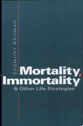 Mortality, Immortality, and Other Life Strategies