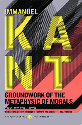 Groundwork of the Metaphysic of Morals