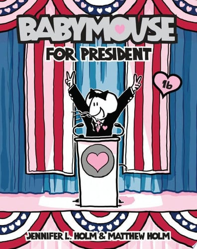 Babymouse #16: Babymouse for President