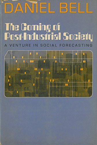 Coming of Post-Industrial Society
