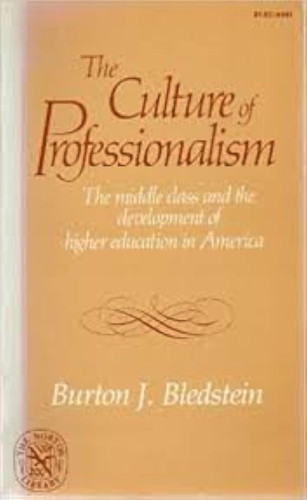 The Culture of Professionalism