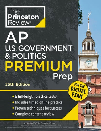 Princeton Review AP U. S. Government and Politics Premium Prep, 25th Edition