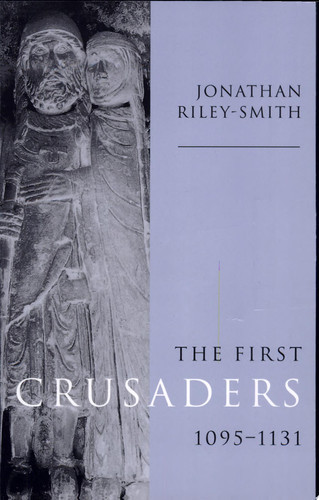 The        First Crusaders, 1095-1131