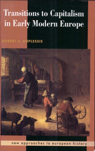 Transitions to Capitalism in Early Modern Europe
