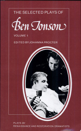 The        Selected Plays of Ben Jonson Vol. 1