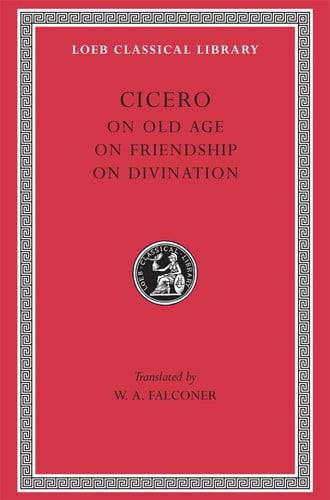 On Old Age. on Friendship. on Divination