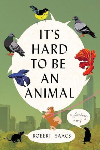 It's Hard to Be an Animal