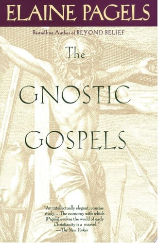 The Gnostic Gospels (National Book Award Winner)