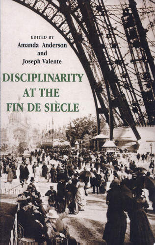 Disciplinarity at the Fin de Siècle