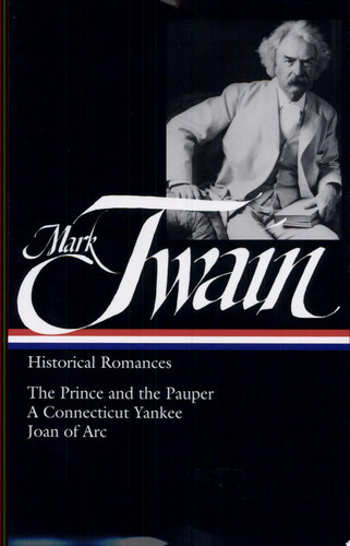 Mark Twain: Historical Romances (LOA #71)