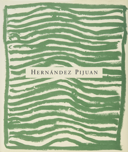 Hernandez Pijuan: Sentiment de Paisatge 1972-1998