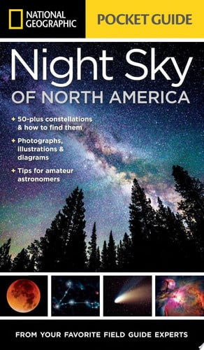 National Geographic Pocket Guide to the Night Sky of North America