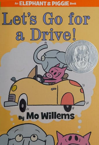 Let's Go for a Drive!-An Elephant and Piggie Book