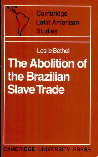 The Abolition of the Brazilian Slave Trade