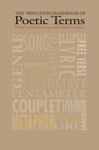 The Princeton Handbook of Poetic Terms