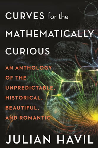 Curves for the Mathematically Curious | | 9780691180052