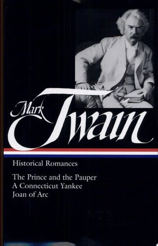 Mark Twain: Historical Romances (LOA #71)