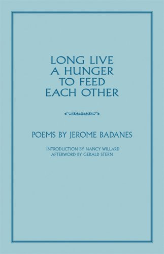 Long Live a Hunger to Feed Each Other