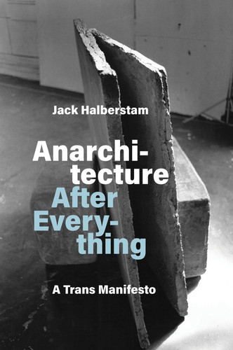 Anarchitecture after Everything