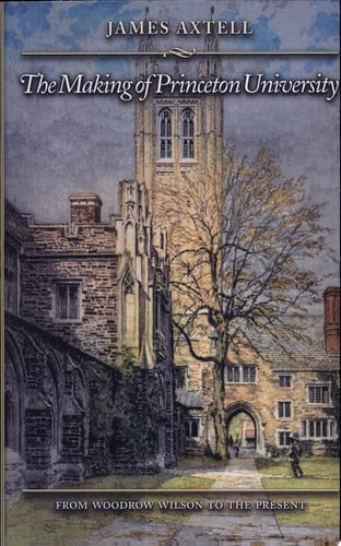 The Making of Princeton University