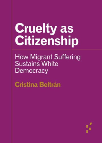 Cruelty As Citizenship