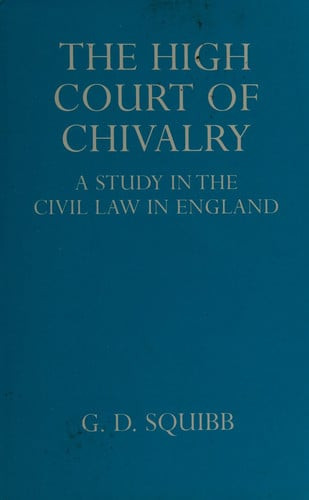 The High Court of Chivalry: A Study in the Civil Law in England