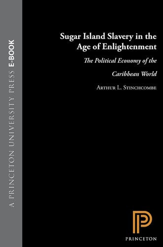 Sugar Island Slavery in the Age of Enlightenment