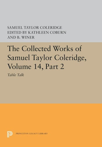 The Collected Works of Samuel Taylor Coleridge, Volume 14 | | 9780691655857