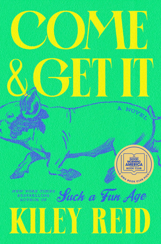 Come and Get It: a GMA Book Club Pick | | 9780593328200