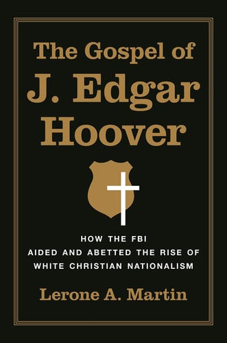 The Gospel of J. Edgar Hoover | | 9780691259659