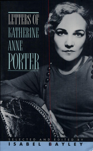 Letters of Katherine Anne Porter