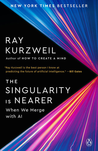 Singularity Is Nearer: When We Merge with AI