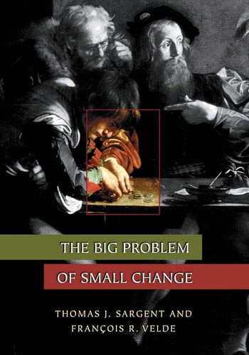 The        Big Problem of Small Change