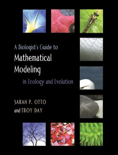 A          Biologist's Guide to Mathematical Modeling in Ecology and Evolution