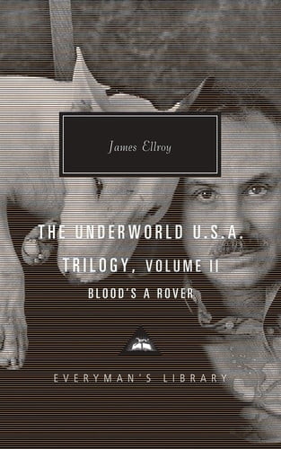 The        Underworld U. S. A. Trilogy, Volume II: Blood's a Rover
